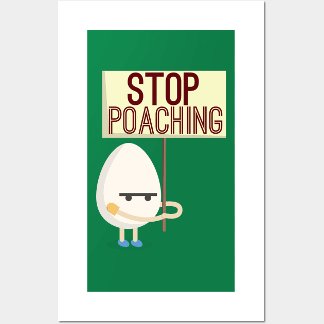 Stop Poaching! Wall Art by Wetasaurus